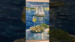 “Lunch was a seabreeze” ￼ painted by Svetlana Lana Grecova ￼sea oiloncanvas art stilllife [upl. by Ciprian371]