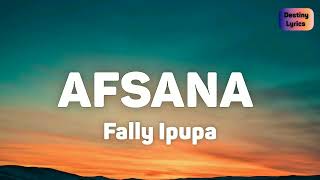 Fally Ipupa  Afsana Lyrics [upl. by Ellenrahs764]