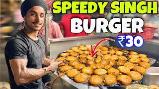 STREET FOOD  SPEEDY SINGH KE SPEEDY BURGER ONLY  ₹30 [upl. by Tobey]