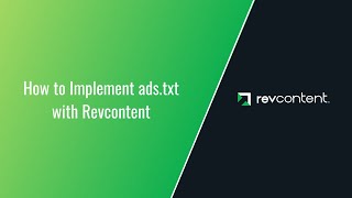 How to Implement adstxt with Revcontent [upl. by Eekram29]