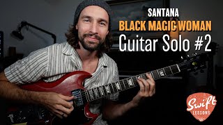 Santana quotBlack Magic Womanquot  2nd Guitar Solo Lesson [upl. by Netsoj736]