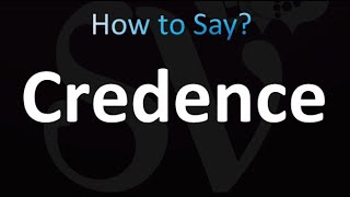 How to Pronounce Credence correctly [upl. by Ennaj]