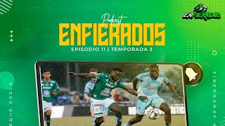 EnFierados Cap11T3  LEÓN ELIMINADO EN PENALES DE LEAGUES CUP  ¿Fuera Bava [upl. by Hittel]