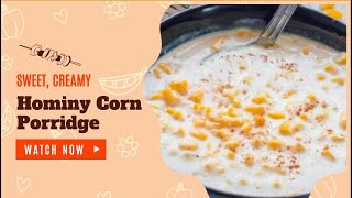 Hominy Corn Porridge [upl. by Treva602]