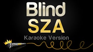 SZA  Blind Karaoke Version [upl. by Leonard]