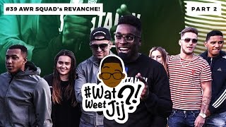 WATWEETJIJ  39 AWR SQUAD REVANCHE DEEL 2 [upl. by Rufe]