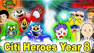 Citi Heroes Year 8 [upl. by Jacobba636]