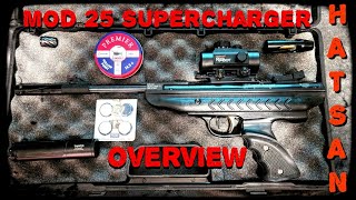 Hatsan Mod 25 Supercharger Overview [upl. by Lenard607]