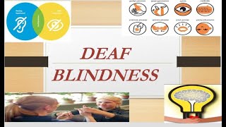 Deafblindness  Meaning characteristics effects  symptoms causes  techniques [upl. by Resee305]