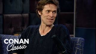 Willem Dafoe On quotLate Night With Conan OBrienquot 040700  Late Night with Conan O’Brien [upl. by Jain]