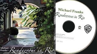 Michael Franks  Rendezvous in Rio Full Album ►2006◄ [upl. by Ahsirk]