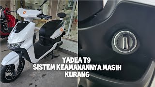 review motor listrik yadea T9 sudah keyless tapi masih nanggung buat sistem keamanannya [upl. by Eednahs820]