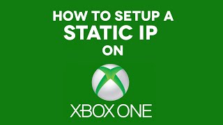 How to Setup a Static IP on XBOX ONE [upl. by Nevah]