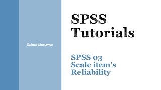 SPSS 03 Scale items Reliability Corbachs Alpha [upl. by Lairbag]