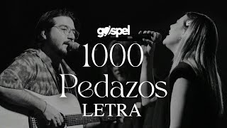 Un Corazón  1000 pedazos Letra Musica Cristiana [upl. by Spohr]