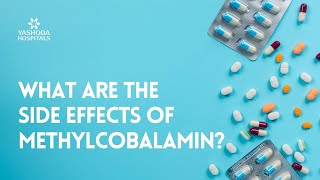 What are the side effects of Methylcobalamin [upl. by Katrinka367]