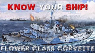 World of Warships  Know Your Ship 20  Flower Class Corvettes [upl. by Freytag]