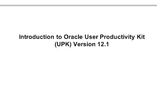 Larmer Browns Introduction to Oracle User Productivity Kit UPK [upl. by Lombard]