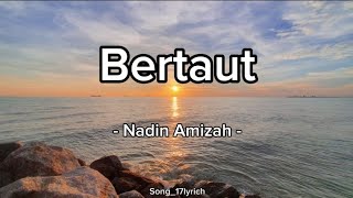 Nadin Amizah  Bertaut Lirik [upl. by Ahseal]