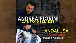 Andrea Fiorini  ANDALUSA Sirtacumbia  Album Canto dellest 2019 [upl. by Zoilla]