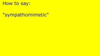 How to pronounce sympathomimetic [upl. by Esiled]