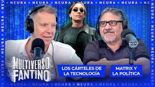 Los cárteles de la tecnología Matrix y la política  Multiverso Fantino  2711 [upl. by Asyle]