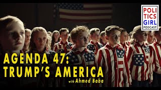 Trump’s America AGENDA 47 A conversation with Ahmed Baba [upl. by Oinotna]