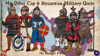 My Other Top 6 Byzantine Military Units Part II [upl. by Claudianus]