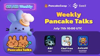 Pancake Talks  Swell amp PancakeSwap [upl. by Ailasor775]