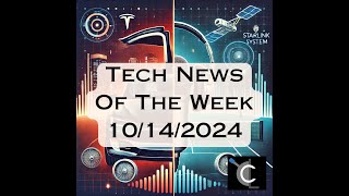 Tech News of the Week  10142024 [upl. by Fazeli]