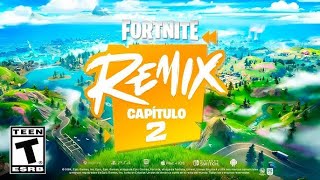 🔴 Nueva temporada Capitulo 2 Remix Fortnite [upl. by Luana]