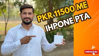 Pkr 11500 me iphone PTA  Must watch [upl. by Aundrea347]