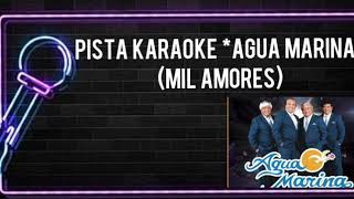 KARAOKE AGUA MARINA MIL AMORES [upl. by Lamek]