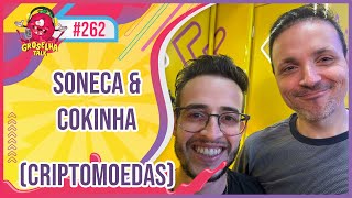 SONECA amp COKINHA  GROSELHA TALK 262 [upl. by Bilbe]