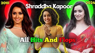 Shraddha Kapoor All Hits And Flops Movies List 2024 🤯 [upl. by Itsa]