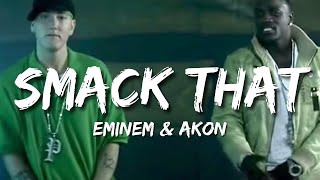 Akon  Smack That Lyrics ft Eminem [upl. by Lhamaj]