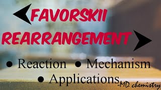 Favorskii Rearrangement  Reaction  Mechanism  Applications [upl. by Atiloj]