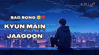 quotKyun Main Jaagoonquot Full Song PatialaHouse  Akshay Kumar [upl. by Doykos571]