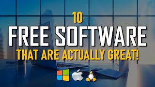 10 Free Software That Are Actually Great [upl. by Ijneb]