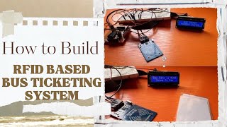 How To Build An Radio Frequency IDentification RFID Based Bus Ticketing System [upl. by Swirsky151]