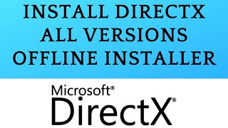 Download and Install DirectX all in oneEnglish  All versions offline installer  Guide [upl. by Ahtibat348]