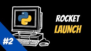 Python beginner tutorial 2 Rocket Launch [upl. by Cirri]