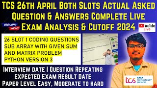 🔴TCS 26th April Both Slots Actual Asked Question amp Answers Full Exam Analysis amp Candidate Experience [upl. by Herring]