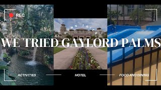 We Tried GAYLORD PALMS ORLANDO RESORT NEAR WALT DISNEY WORLD [upl. by Nidraj502]