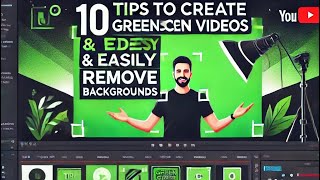 10 Tips to Create Green Screen Videos amp Easily Remove Backgrounds [upl. by Juliet]