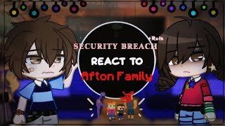 Security breach react to Afton Family [upl. by Anwad]