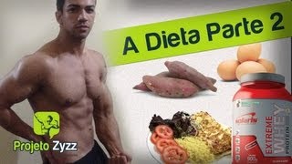 Projeto Zyzz 2  A Dieta parte 2 [upl. by Notpmah82]