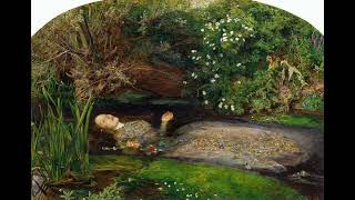 Musical Museum J E Millais  Ophelia 1851 [upl. by Smiley252]