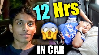 12 HOURS  OVERNIGHT 😱 IN CAR CHALLENGE  FUN OVERLOADED  VelBros Tamil [upl. by Eema]