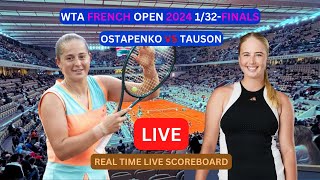 Jelena Ostapenko Vs Clara Tauson LIVE Score UPDATE Womens Tennis 2024 WTA French Open 132Finals [upl. by Keegan]